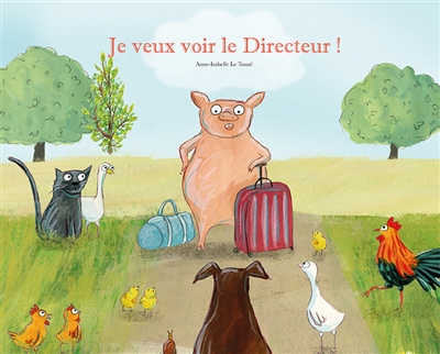 Le Touzé Anne-Isabelle - JE VEUX VOIR LE DIRECTEUR ! Le Touzé Anne-Isabelle - JE VEUX VOIR LE DIRECTEUR !